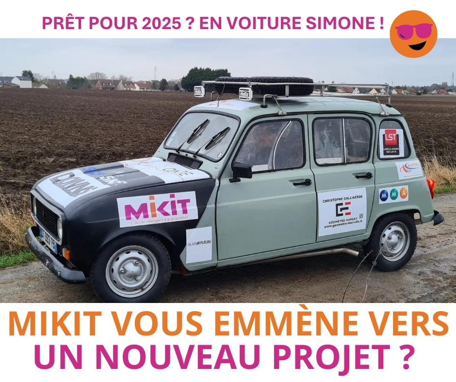 MIKIT VOUS EMMENE VERS UN NOUVEAU PROJET ?