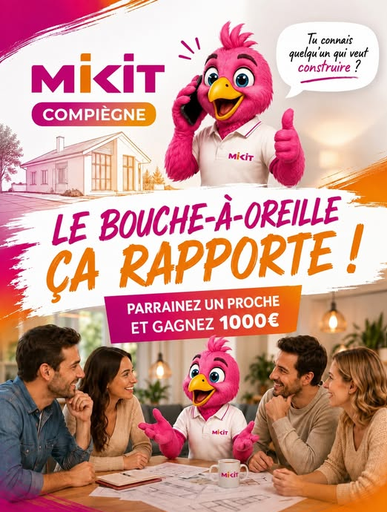 Club MIKIT Compiègne : votre recommandation peut vous rapporter jusqu’à 1 000 € !