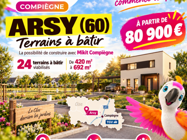 Devenir propriétaire à Arsy (60) | Proche Compiègne et A1